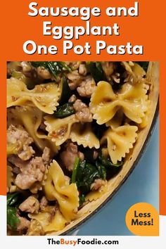 A closeup photo of a pan filled with cooked bow-tie pasta, spinach, sausage and spices. One Pot Sausage, Sausage Spinach Pasta, Small Eggplant, One Pot Pasta Recipes, Sweet Italian Sausage, Pasta Ingredients, Bowtie Pasta