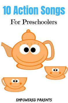 an orange teapot with four cups and two saucers on it that says 10 action songs for preschoolers