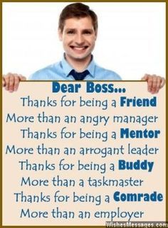 a man holding up a sign that says, dear boss thanks for being a friend