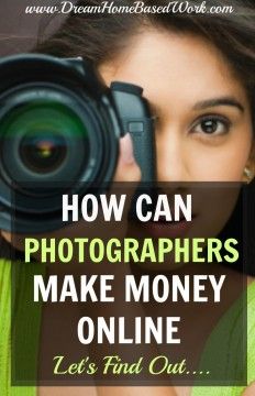 a woman holding up a camera with the words how can photographers make money online? let's find out