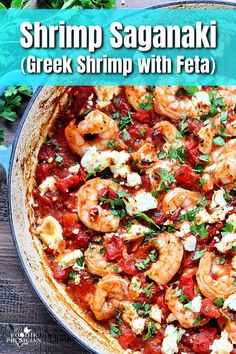 shrimp, tomato and feta pizza in a skillet with the words shrimp saganaki greek shrimp with feta