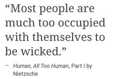 a quote on human rights by the german writer and historian hans kohle, who wrote the poem'most people are much too occupied with themselves to themselves to be