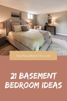 a bedroom with the words, 21 basement bedroom ideas