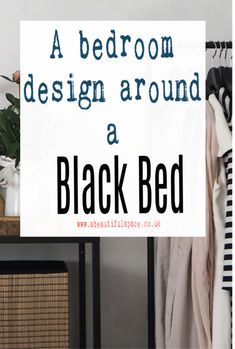 a bedroom design around a black bed with text overlaying the top and bottom