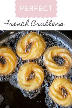 french crullers cooking in a skillet with oil on the side and text overlay