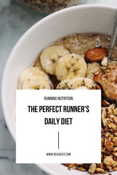 a bowl filled with oatmeal and nuts next to a sign that says the perfect runner's daily diet