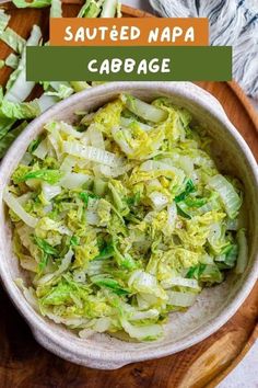 sauteed napa cabbage in a bowl on a cutting board with the title above it