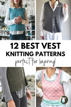 knitting patterns for vests with text overlay that reads, 12 best vest knitting patterns perfect for layering