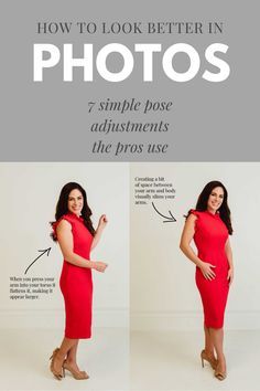 a woman in a red dress with the words how to look better in photos 7 simple pose adjustments the pros use