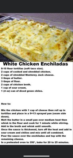 the recipe for white chicken enchiladas is shown