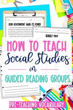 the text how to teach social studies in guided reading groups with colorful paper and scissors