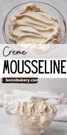 a bowl filled with whipped cream and the words creme mousseline above it