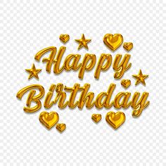 happy birthday text with gold hearts and stars on transparent background, hd png clipart