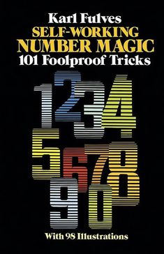 the cover of karl fulves self - working number magic 101 fool proof tricks with 99 instructions