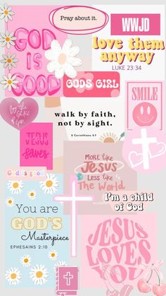 pink and white collage with the words god is love them always, walk by faith, not by sight