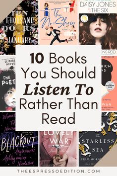 the words 10 books you should listen to rather than read in front of a collage of