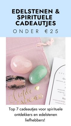 In deze blog vind je 7 geweldige cadeautips voor spirituele ontdekkers en edelstenen liefhebbers. Op zoek naar een betaalbaar cadeau? Ontdek onze blog en laat je inspireren met edelstenen & spiritueel gerelateerde cadeaus onder de €25.