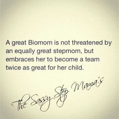 an image of a quote on the subject of this photo that says,'a great bloom is not threatened by an equally great steprom, but embraces her to become a team twice as great for her child