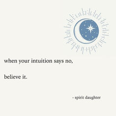 a quote from spirit daughter that says, when your intention says no, believe it