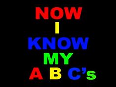 the words now know my abc's are multicolored