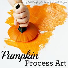 the pumpkin process art project for kids is perfect to do with your child's hands