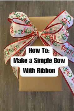 how to make a simple bow with ribbon for christmas gifts and other holiday decorating