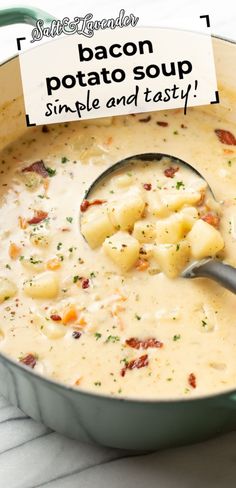 a pot of potato soup with a sign that says bacon potato soup simple and tasty