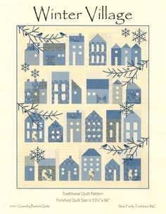 the winter village quilt pattern is shown