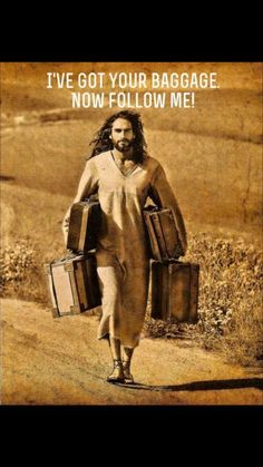 a man walking down a dirt road with luggage in his hand and the words i've got your baggage now follow me