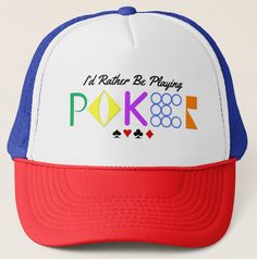 The hat for the keen poker player. Wear it to your next game. Makes a great gift or prize. Adjustable from 17" to 24". 100% polyester foam front. 100% nylon mesh back keeps you cool. Available in 11 color combinations https://www.zazzle.com/id_rather_be_playing_poker_trucker_hat-148241291044817206 #poker #gambling #cards #casino #sports #hats Gambling Cards, Sports Hats, Color Combinations, Trucker Hat, Great Gifts