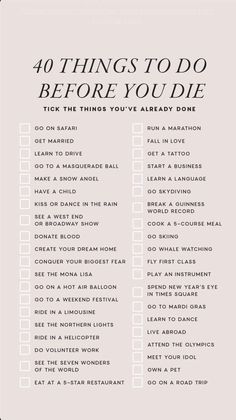 the 40 things to do before you die checklist is shown in black and white