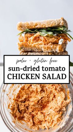 a sandwich cut in half with the words sun dried tomato chicken salad on top and below