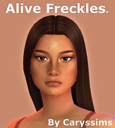 an animated image of a woman with freckles on her face and the words, alive freckles