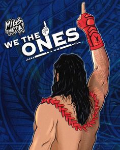 an image of a man with long hair holding his fist up in front of the words, we the ones