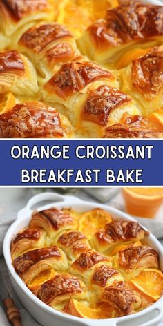 an orange croissant breakfast bake in a white casserole dish with the title above it