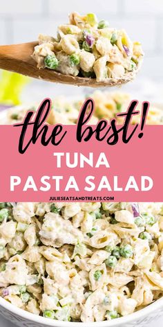 the best tuna pasta salad in a white bowl with a wooden spoon full of it