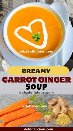 creamy carrot ginger soup in a white bowl with text overlay that reads, creamy carrot ginger soup