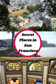 an aerial view of san francisco with the words secret places in san francisco