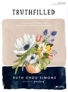 a book cover with an image of flowers in a vase and the title truthful