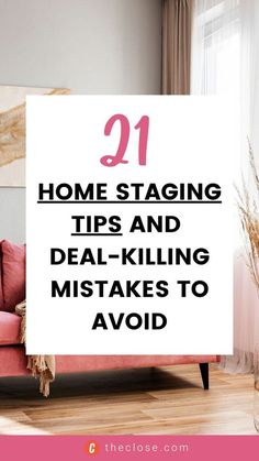 a living room with pink furniture and the words, 21 home staging tips and deal - killing tasks to avoid