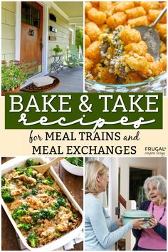 the cover of bake and take recipes for meal trains and meals that are easy to make