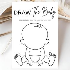 a drawing of a baby with the words draw the baby on it