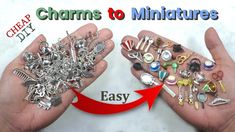 two hands holding lots of different types of metal items and the words charms to miniatures