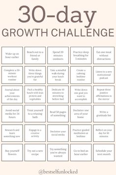 Join the 30-Day Growth Challenge to enhance your well-being and personal development with daily actionable tasks. From waking up earlier and practicing mindfulness to decluttering and learning new skills, each day offers an opportunity for growth. Take steps to improve your health, cultivate positivity, and achieve your goals. Are you ready to grow? Start today! | growth challenge | personal development | self improvement | health and wellness | mindfulness | positive habits | goal setting | daily routine Self Development Challenge 30 Day, Everyday Challenges 30 Day, 30 Days Of Self Improvement, 30 Days Self Growth Challenge, Self Improvement Tasks, Self Development Habits, How To Start Your Day Off Positive, Daily Goals List Ideas, Positive Daily Routines