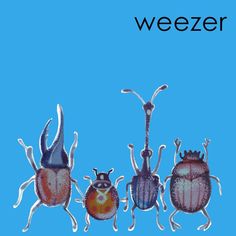 three different colored bugs standing next to each other on a blue background with the words weezer above them