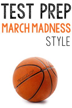 an orange basketball with the words test prep march madness style