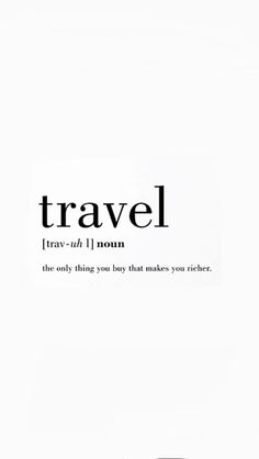 a black and white photo with the words travel