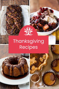 thanksgiving desserts and pies with the words thanksgiving recipes on them in red overlay