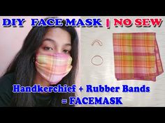 a woman wearing a face mask with the words diy face mask no sew