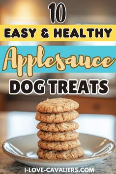 cookies stacked on top of each other with the words 10 easy and healthy appetice dog treats